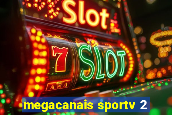 megacanais sportv 2